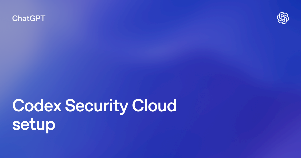 OpenAI documentation artwork for Codex Security Cloud on a blue background
