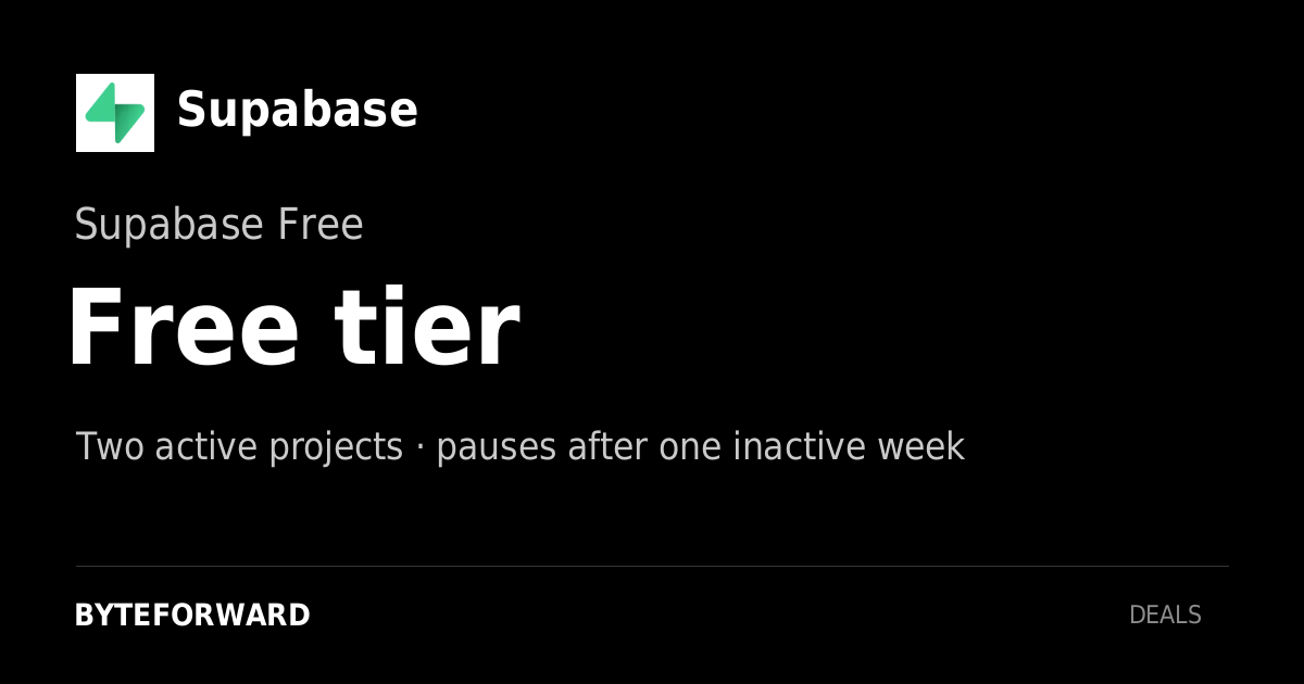 Supabase. Supabase Free. Free tier. Two active projects · pauses after one inactive week.