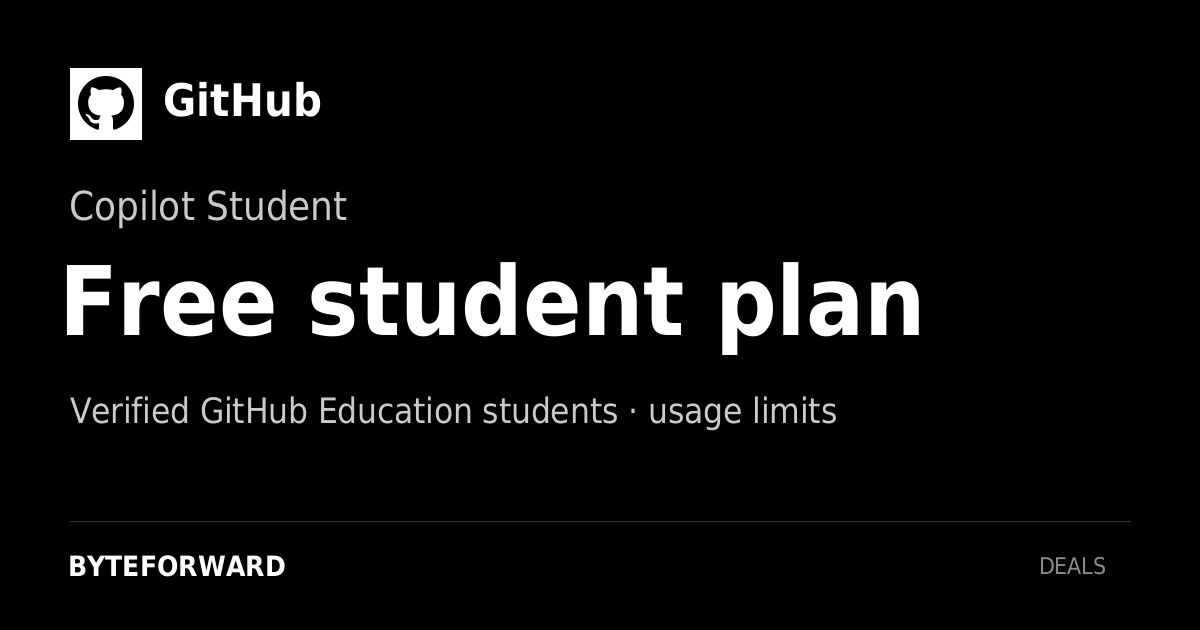 GitHub. Copilot Student. Free student plan. Verified GitHub Education students · usage limits.