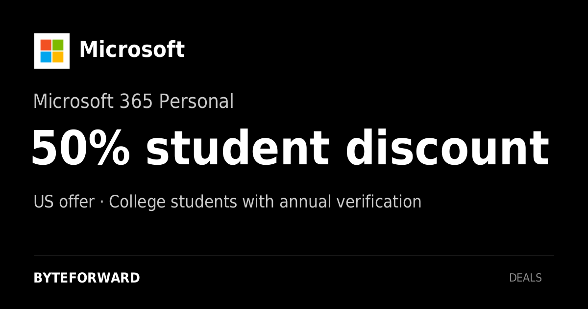 Microsoft. Microsoft 365 Personal. 50% student discount. US offer · College students with annual verification.