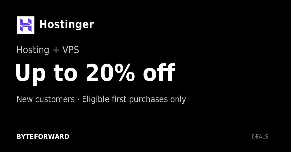 Hostinger. Hosting + VPS. Up to 20% off. New customers · Eligible first purchases only.